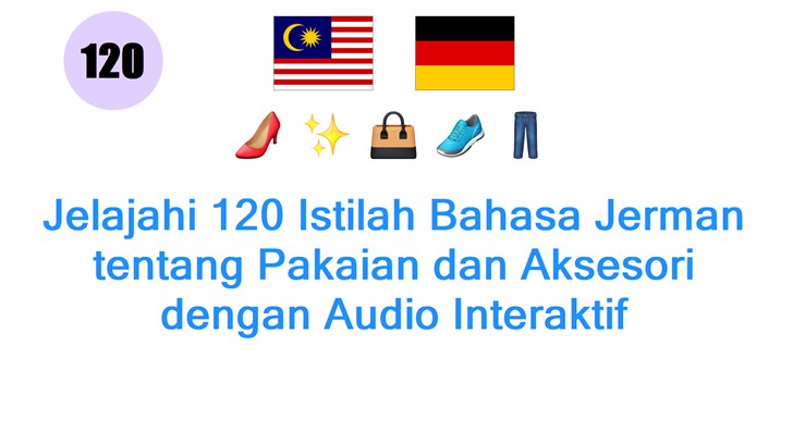 Jelajahi 120 Istilah Bahasa Jerman tentang Pakaian dan Aksesori dengan Audio Interaktif